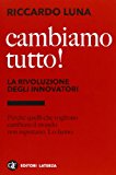 Cambiamo tutto! La rivoluzione degli innovatori