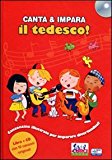 Canta e impara il tedesco! Con CD Audio