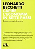 Capire l’economia in sette passi. Persone, mercati e benessere