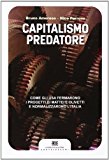 Capitalismo predatore. Come gli USA fermarono i progetti di Mattei e Olivetti e normalizzarono l'Italia