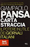 Carta straccia. Il potere inutile dei giornalisti italiani