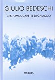 Centomila gavette di ghiaccio. Ediz. integrale