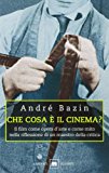 Che cosa è il cinema? Il film come opera d’arte e come mito nella riflessione di un maestro della critica