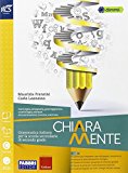 Chiaramente. Extrakit. Con e-book. Con espansione online. Per le Scuole superiori