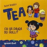 Chi ha paura dei bulli? Tea