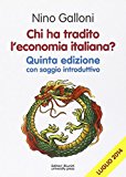 Chi ha tradito l’economia italiana