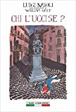 Chi l’uccise?