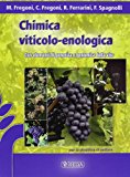 Chimica viticolo-enologica. Con elementi di genetica e genomica della vite. Per gli Ist. Tecnici agrari
