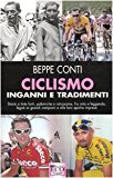 Ciclismo, inganni e tradimenti