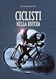 Ciclisti nella bufera