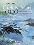 Cieli e mari a olio