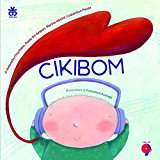 Cikibom. Ediz. illustrata. Con CD Audio