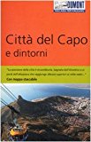 Città del Capo e dintorni. Con mappa