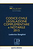 Codice civile legislazione complementare e notarile