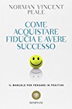 Come acquistare fiducia e avere successo