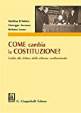 Come cambia la Costituzione? Guida alla lettura della riforma costituzionale