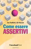 Come essere assertivi in ogni situazione