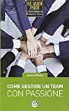 Come gestire un team con passione