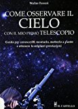 Come osservare il cielo con il mio primo telescopio