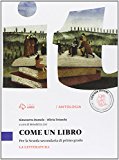 Come un libro. La letteratura. Con e-book. Con espansione online. Per la Scuola media