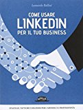 Come usare Linkedln per il tuo business