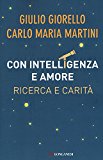 Con intelligenza e amore. Ricerca e carità