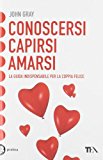 Conoscersi, capirsi, amarsi