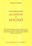 Conversazioni al confine del sogno