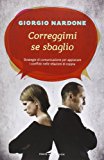 Correggimi se sbaglio. Strategie di comunicazione per appianare i conflitti nelle relazioni di coppia