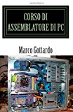 Corso di Assemblatore di PC