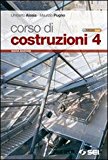 Corso di costruzioni. Con espansione online. Per gli Ist. tecnici per geometri. Con CD-ROM: 4