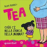 Cosa c'è nella pancia della mamma? Tea