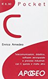 C pocket. Telecomunicazioni, didattica, software aerospaziale e processi industriali: con C questo e molto altro