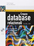 Creare database relazionali. Con SQL e PHP