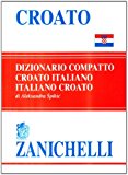 Croato. Dizionario compatto croato-italiano, italiano-croato