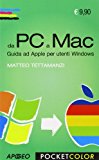 Da PC a Mac. Guida ad Apple per utenti Windows