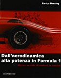 Dall'aerodinamica alla potenza in Formula 1