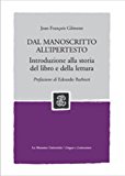 Dal manoscritto all’ipertesto. Introduzione alla storia del libro e della lettura