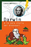 Darwin e la vera storia dei dinosauri