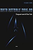 Data astrale 2016.09. Cinquant'anni di Star Trek