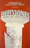 Defixiones. Il mistero delle tavolette magiche