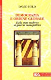 Democrazia e ordine globale. Dallo Stato moderno al governo cosmopolitico