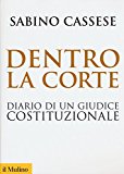 Dentro la corte. Diario di un giudice costituzionale