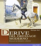 Derive del dressage moderno. Ricerca di un’alternativa classica