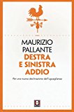 Destra e sinistra addio. Per una nuova declinazione dell'uguaglianza