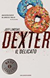 Dexter il delicato