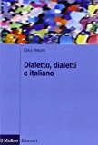 Dialetto, dialetti e italiano