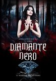 Diamante nero. Inferorum gemmae saga