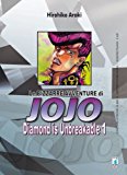 Diamond is unbreakable. Le bizzarre avventure di Jojo: 1