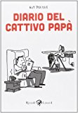 Diario del cattivo papà: 1